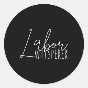 Labor Whisperer Doula Classic Round Sticker