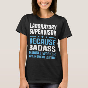 Laboratory Supervisor T-Shirt