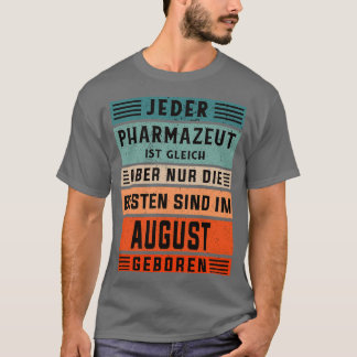 Laboratory technician birthday August born pharmac T-Shirt