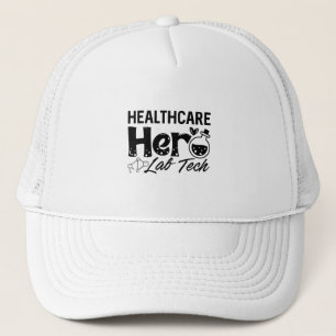 Laboratory Technician Healthcare Hero Lab Tech Trucker Hat