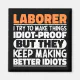 Laborer I Try To Make Things Funny Sayings Laborer Magnet | Zazzle