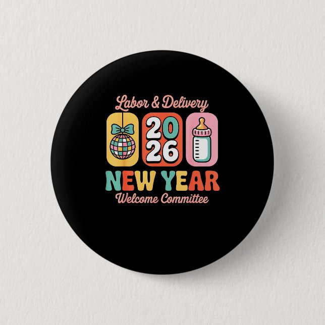 Labour &amp; Delivery 2026 New Year Welcome Commit 6 Cm Round Badge (Front)