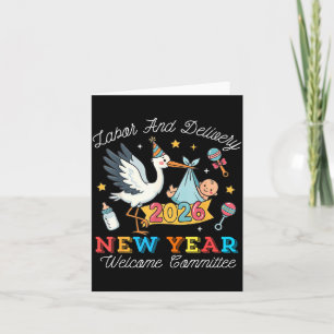 Labour &amp; Delivery New Year Welcome Committee 2 Card