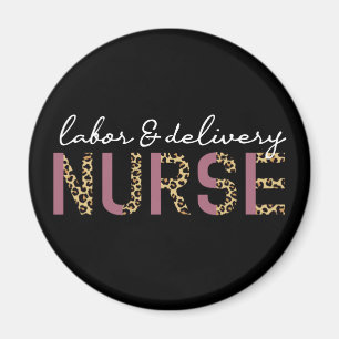 Labour and delivery nurse Cheetah leopard print Magnet