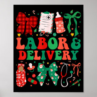 Labour And Delivery Nurse Christmas Ld Nursing Xma Poster