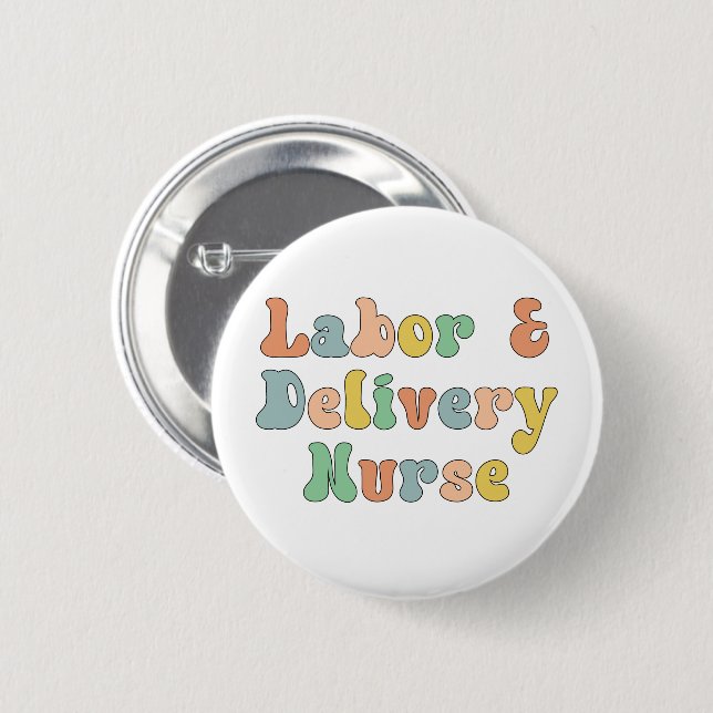 Labour and Delivery Nurse Groovy Retro 6 Cm Round Badge (Front & Back)