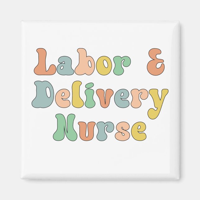 Labour and Delivery Nurse Groovy Retro Magnet (Front)