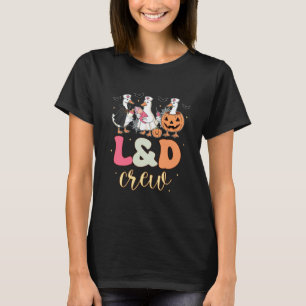 Labour and Delivery Nurse Halloween Silly Goose L& T-Shirt