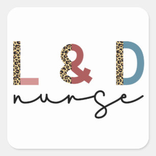 Labour and delivery nurse L & D Cheetah print Square Sticker