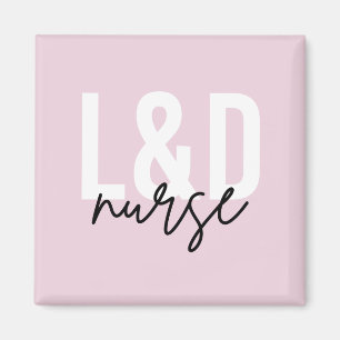 Labour and delivery nurse L & D Nurse Magnet