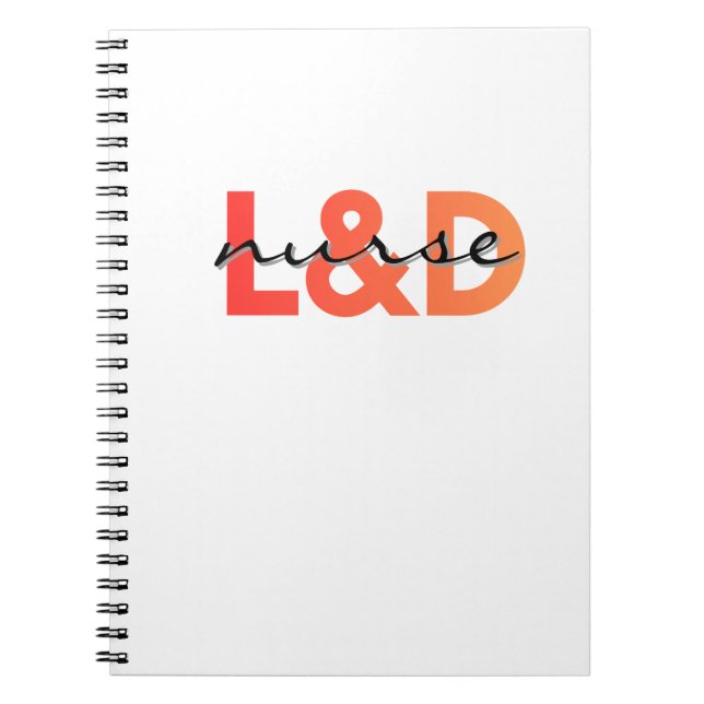 Labour and Delivery Nurse Modern Typography Notebook (Front)