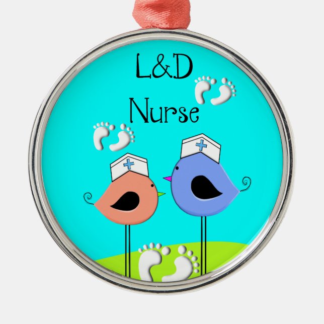 Labour and Delivery Nurse Nurse Birds Metal Ornament (Front)