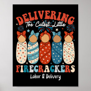 Labour And Delivery Nurse Patriotic 4th Of July Am Poster