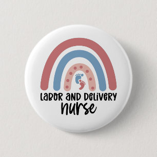 Labour and delivery nurse Rainbow Nurse gifts 6 Cm Round Badge