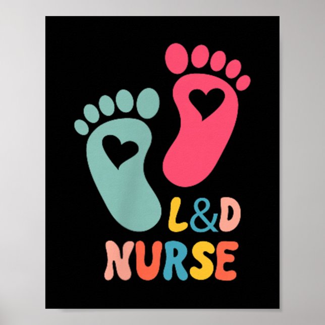 Labour And Delivery Nurse Tee L&amp;d Shirt - Labo Poster (Front)