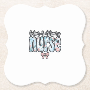 Labour and Delivery Nurse Vintage Floral Shirt Des Paper Coaster