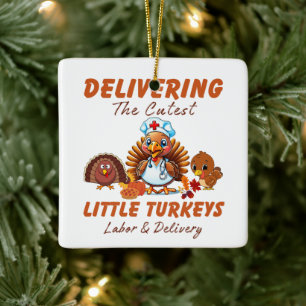 Labour and Delivery Thanksgiving Gift for Nurse Ceramic Ornament