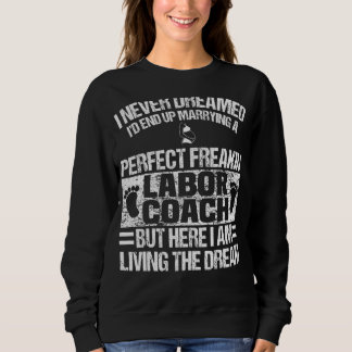 Labour Coach Apparel  Great  Coaches  Design Sweatshirt