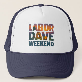 Labour Dave Weekend Trucker Hat