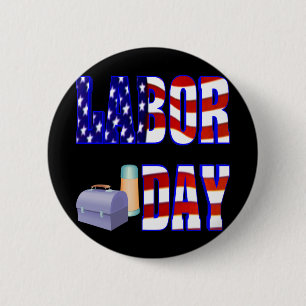 Labour Day 6 Cm Round Badge