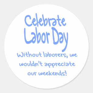 Labour Day Classic Round Sticker