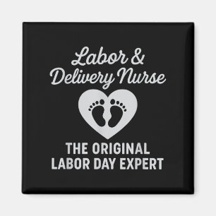 Labour Day Expert Funny Labour And Delivery Nurse Magnet