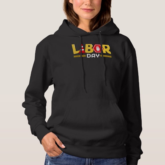 Labour Day Hoodie (Front)