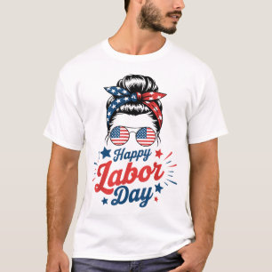 Labour Day Messy Bun Usa Flag Patriotic Women Prid T-Shirt