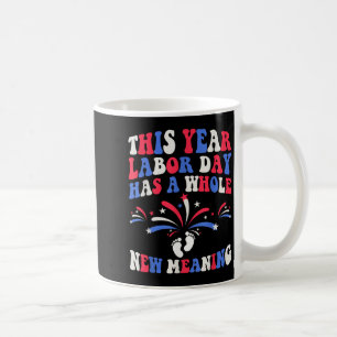 Labour Day Pregnancy Announcement Pregnant Mum - L Coffee Mug