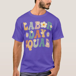 Labour Day Squad Groovy vintage Funny Labour Day H T-Shirt