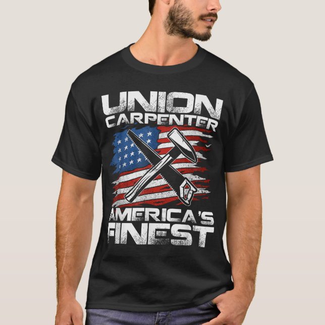  Labour Day Union Carpenter America'S Finest  T-Shirt (Front)