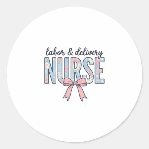 Labour & Delivery Nurse Floral Bow Vintage Shirt D Classic Round Sticker
