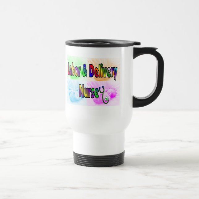 Labour & Delivery Nurse Travel Mug (Right)