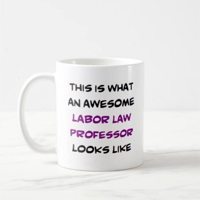 labour law professor, awesome coffee mug (Left)