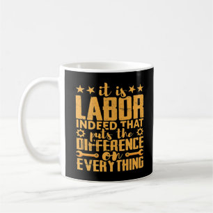 Labourer Worker’s Motivation -  Skilled Labour Isn Coffee Mug