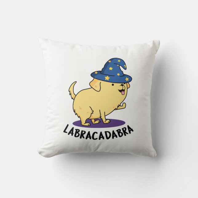 Labra-cadabra Funny Labrador Dog Pun  Cushion (Front)