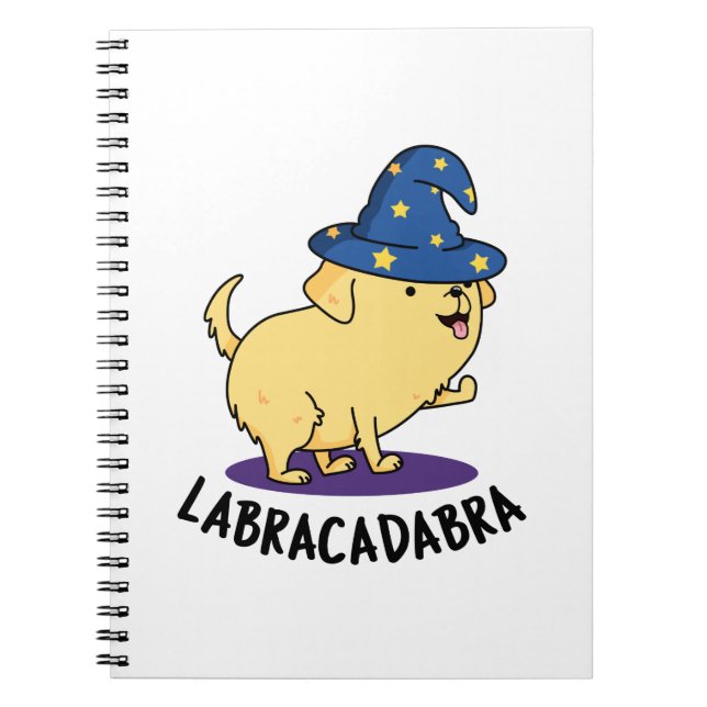 Labra-cadabra Funny Labrador Magic Dog Pun Notebook (Front)
