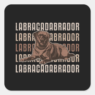 Labracadabrador Labrador Retriever Dog Lover Puppy Square Sticker