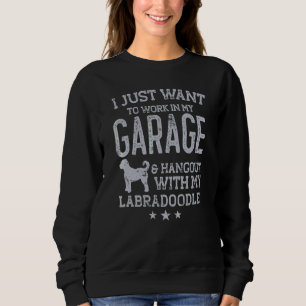 Labradoodle Dad Car Garage Hangout Men Sweatshirt