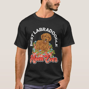 Labradoodle Dog  Best Labradoodle Mum Ever T-Shirt