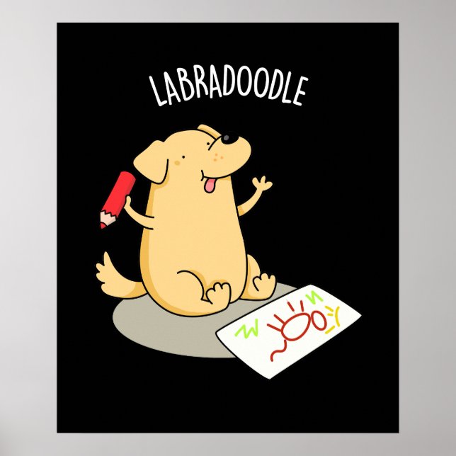 Labradoodle Funny Labrador Dog Pun Dark BG Poster (Front)