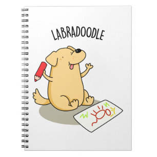 Labradoodle Funny Labrador Dog Pun Notebook