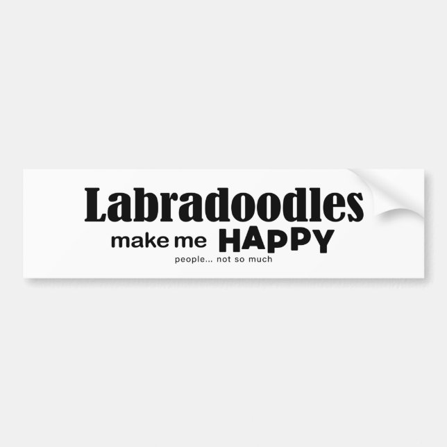 Labradoodles Make Me Happy Bumper Sticker (Front)