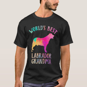 Labrador Dog Lab Grandma  Worldu2019s Best Labrado T-Shirt