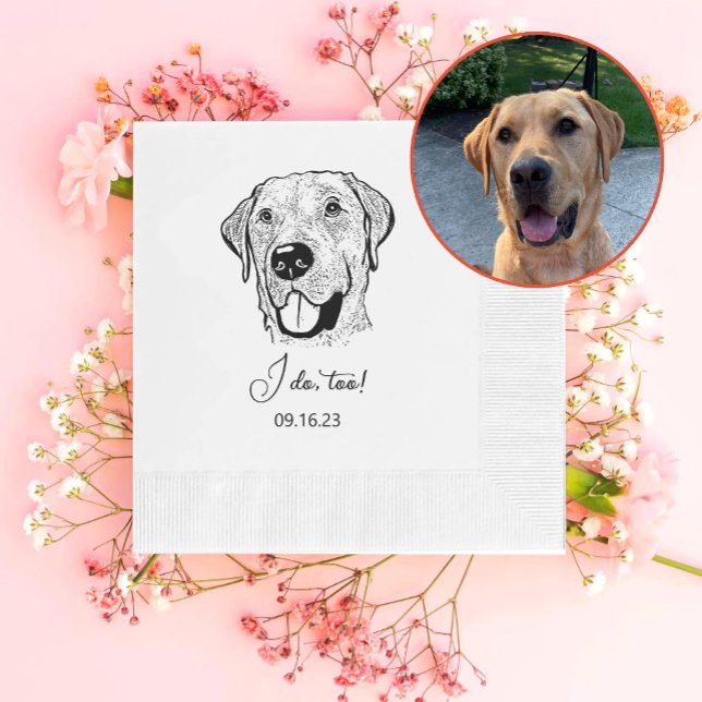 Labrador Dog Personalised I Do Too  Napkin (Creator Uploaded)
