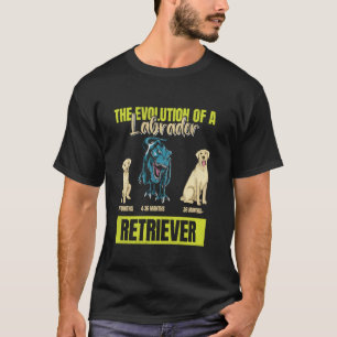 Labrador Dog THE EVOLUTION OF A LABRADOR RETRIEVER T-Shirt