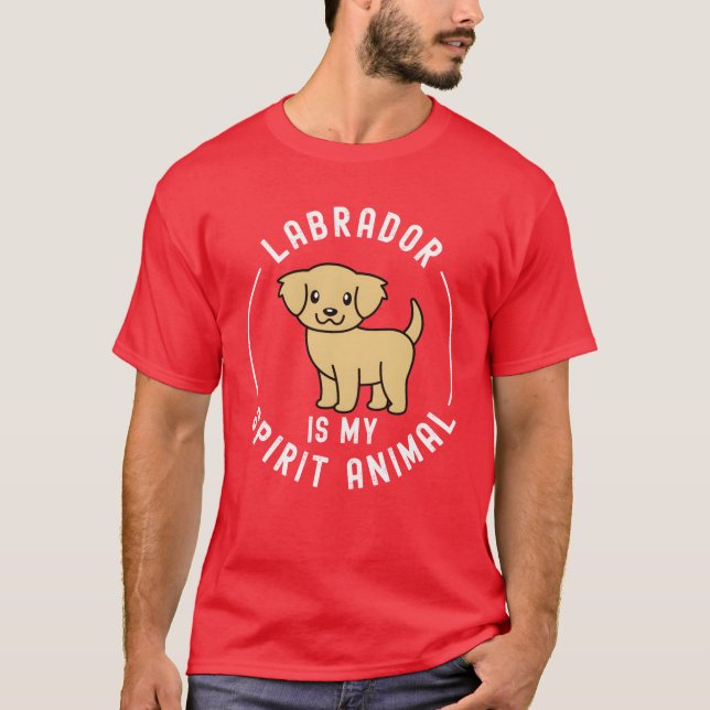 Labrador Is My Spirit Animal friend T-Shirt (Front)