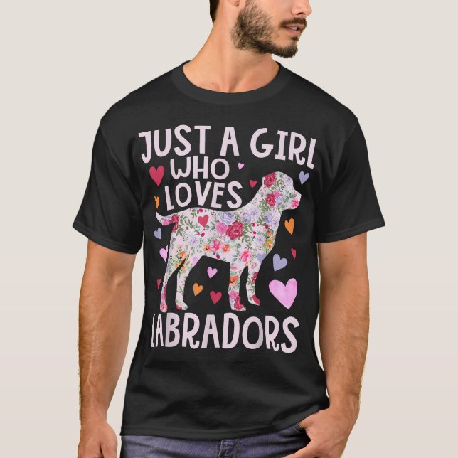 Labrador Just A Girl Who Loves Labradors Dog  T-Shirt (Front)
