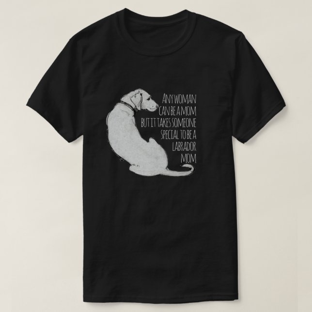 Labrador Mum Funny  T-Shirt (Design Front)