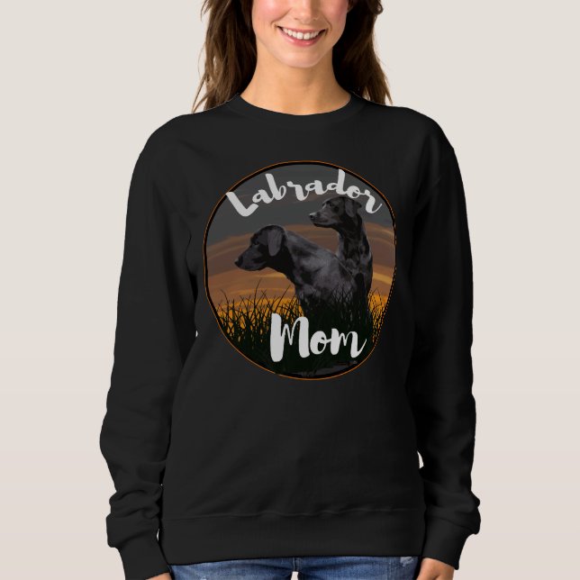 Labrador Mum Labrador Retriever Sweatshirt (Front)